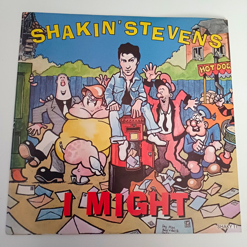 Shakin stevens might - -, i