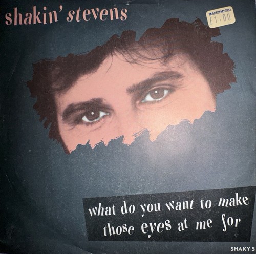 Shakin stevens what do - shakin’,
