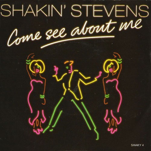 Shakin stevens come see - come,